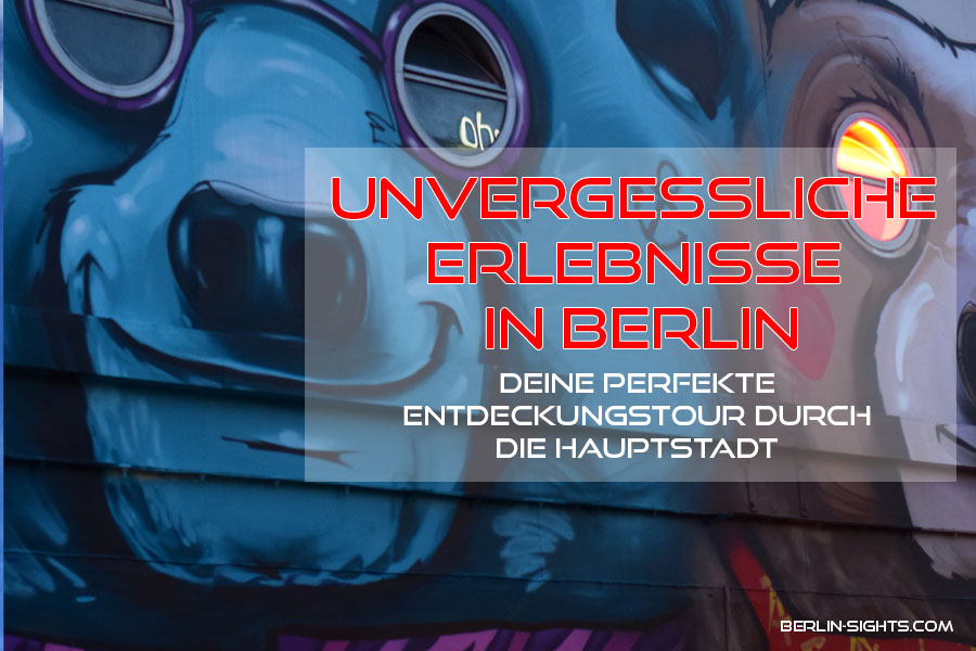 Erlebnisse, Berlin, Hauptstadt, Sehenswürdigkeiten